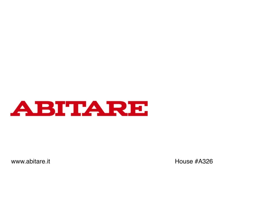 Casa #A326 — Abitare — Studio Didea