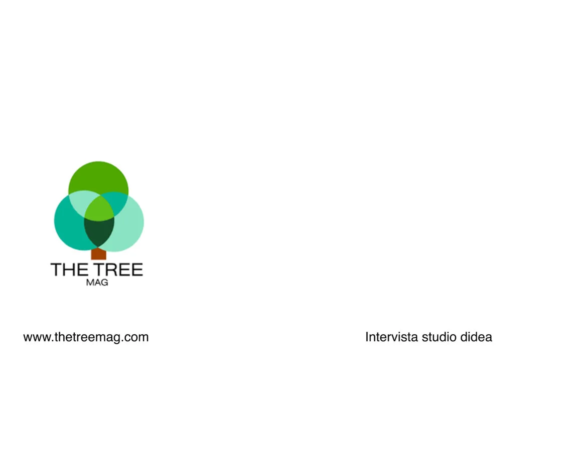 The Tree Mag — Intervista a Didea — Studio Didea